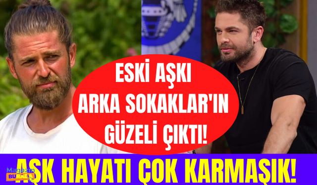 Survivor Mert Öcal'ın eski aşkı Arka Sokaklar'ın ünlü güzeli çıktı!