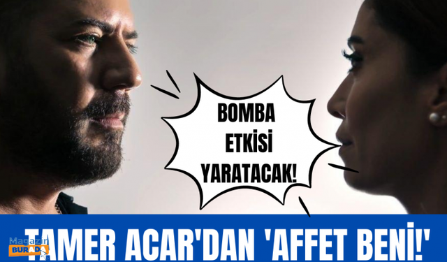 Tamer Acar 'Affet Beni' ile tozu dumana katacak