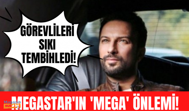 Tarkan'ın güvenlik önlemi şoke etti!