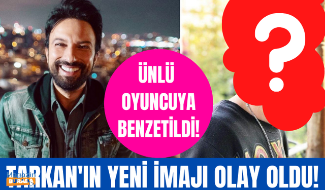 Tarkan'ın yeni imajı Mahkum'un Fırat'ı Onur Tuna'ya benzetildi... Herkes bunu konuşuyor