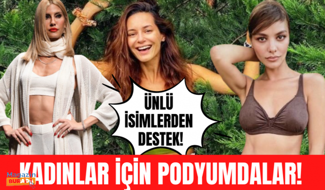 Ünlü isimler Kadınlar Günü'nde genç kızlar için podyumda!