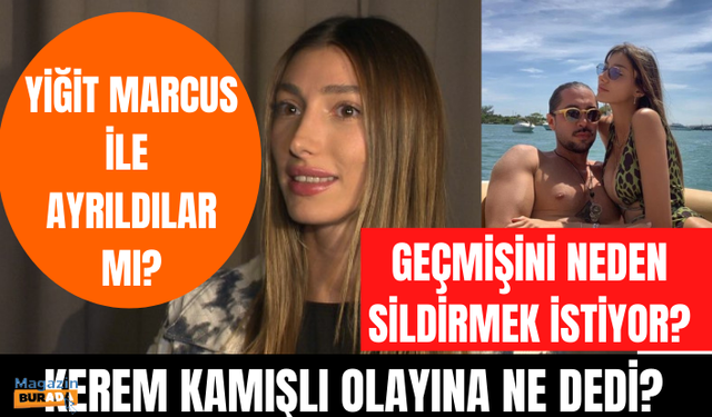 Şevval Şahin ve Yiğit Marcus Aral ayrıldı mı? Şevval Şahin geçmişini sildirmek mi istiyor?