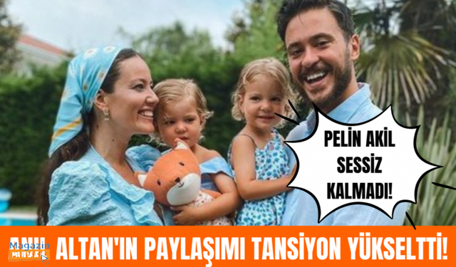 Anıl Altan ve Pelin Akil ilişkisinde kriz! O poz olay oldu!