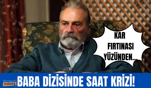 Baba dizisinde ekip isyan etti! Sette büyük kriz!