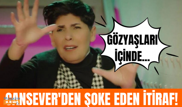 Cansever'den şoke eden özel hayat itirafı!