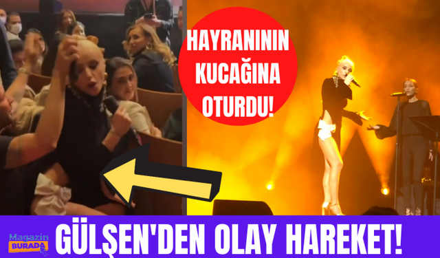 Gülşen dinleyicisinin kucağına oturdu! Sosyal medya karıştı!