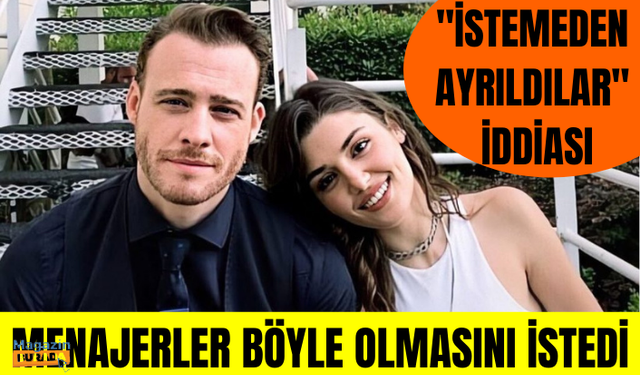 Hande Erçel ve Kerem Bürsin ayrılığıyla ilgili şok iddia: Menajerler böyle olmasını istedi