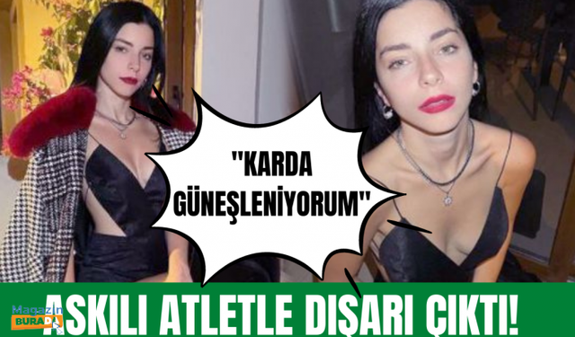 Merve Boluğur karlı havaya meydan okudu: Güneşleniyorum