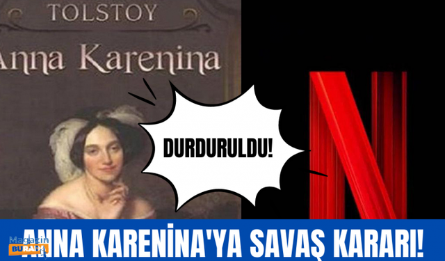 Netflix'ten 'Anna Karenina' kararı!