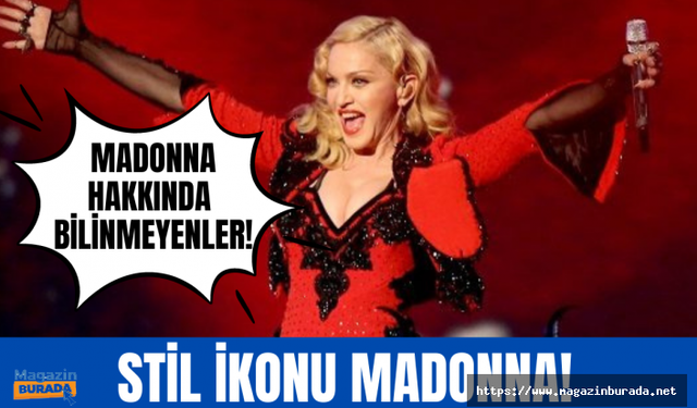 Stil ikonu Madonna'nın tarzı ile ilgili bilinmeyenler!