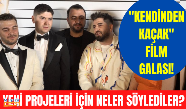 Bilal Hancı - Atakan Özyurt ve Fatih Yasin "Kendinden Kaçak" filminin galasında neler söyledi?