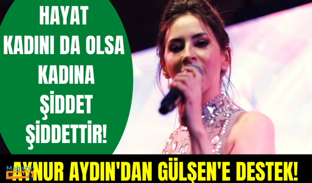 Aynur Aydın'dan Gülşen'e destek "Libidosu yüksek şarkıların klibi farklı olur "