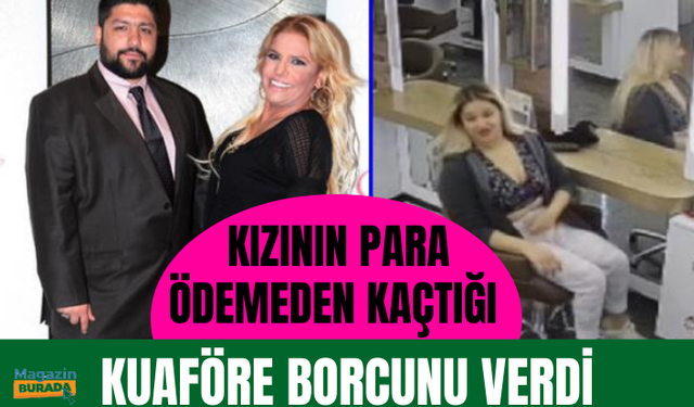 Kibariye'nin eşi, kızının para ödemeden koşarak kaçtığı kuaföre borcunu verdi