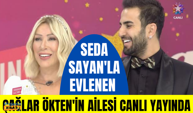 Oğlu kendisinden 24 yaş büyük Seda Sayan'la evlenen Çağlar Ökten'in ailesinden ilk yorum: Ailemize hoş geldin