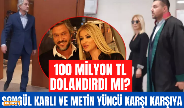 Songül Karlı ve eski eşi Metin Yüncü mahkemede karşı karşıya geldi!