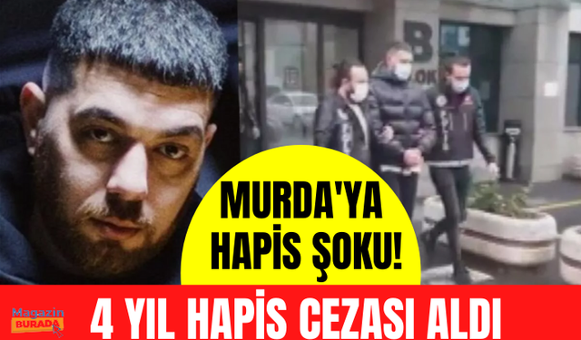 Ünlü rapçi Murda, 4 yıl hapis cezası aldı