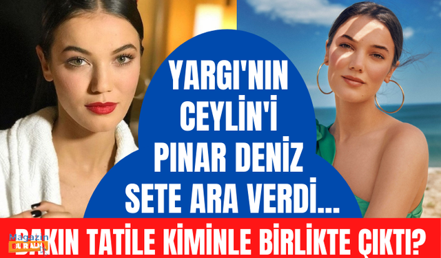 Yargı'nın Ceylin'i Pınar Deniz sete ara verdi... Köpeğiyle tatile çıktı