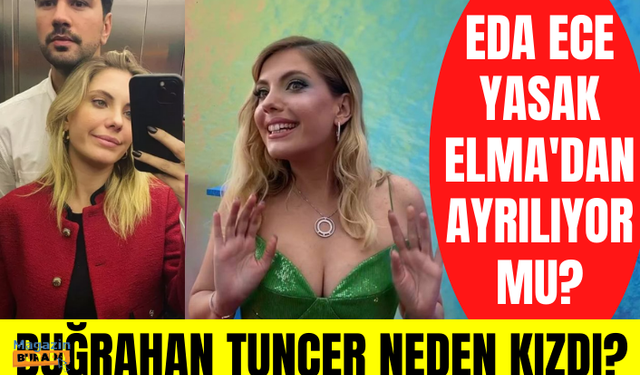 Yasak Elma'nın Yıldız Argun karakteri Eda Ece, Yasak Elma'da kalacak mı? Buğrahan Tuncer neden kızdı?