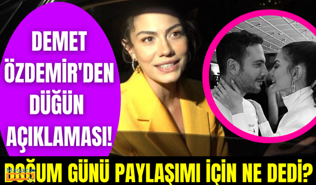 Demet Özdemir'den düğün açıklaması! Oğuzhan Koç'un doğum günü için yaptığı paylaşımını değerlendirdi