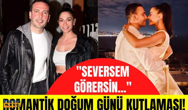 Demet Özdemir'den Oğuzhan Koç'un doğum günü için romantik kutlama: Sana hep söyledim; seversem...