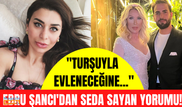 Ebru Şancı'dan bomba Seda Sayan yorumu! "Turşuyla evleneceğine..."