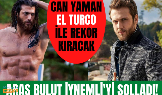 'El Turco' Can Yaman, Aras Bulut İynemli'nin havasını bitirmeye geliyor