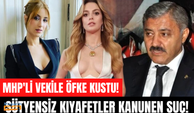 Eski MHP milletvekili Çakar, Sadakatsiz dizisinin yıldızı Melis Sezen'i "ahlaksız" olmakla suçladı: O kıyafet suç