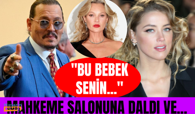 Johnny Depp-Amber Heard davasında yeni gelişme: Bebeğin babası sensin!