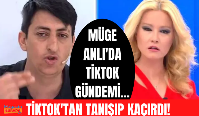 Müge Anlı'da TikTok gündemi... TikTok'tan tanışıp kaçırdı! Canlı yayında yüzleşme