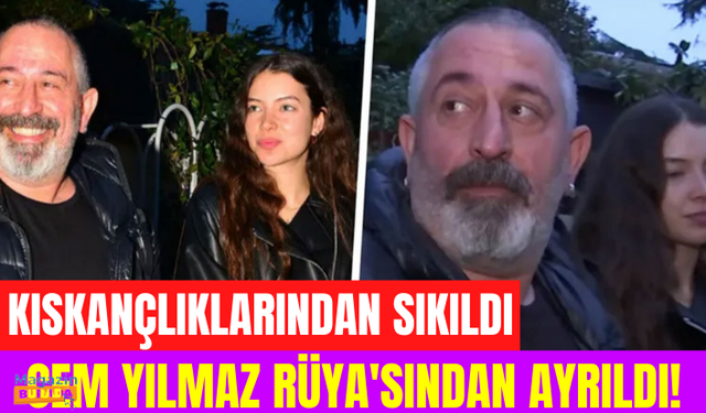 Oyuncu Rüya Demirbulut, kıskançlıklarından sıkıldığı 22 yaş büyük aşkı Cem Yılmaz'dan ayrıldı