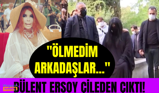 "1.5 milyon TL'lik mezar" haberlerini gören Bülent Ersoy çileden çıktı: Ölmedim arkadaşlar