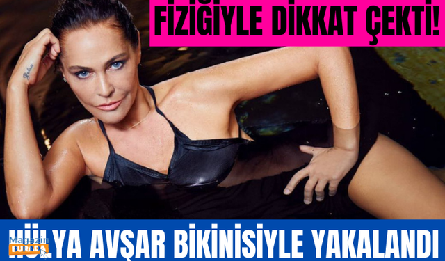 58 yaşındaki Hülya Avşar, bikinili görüntülendi