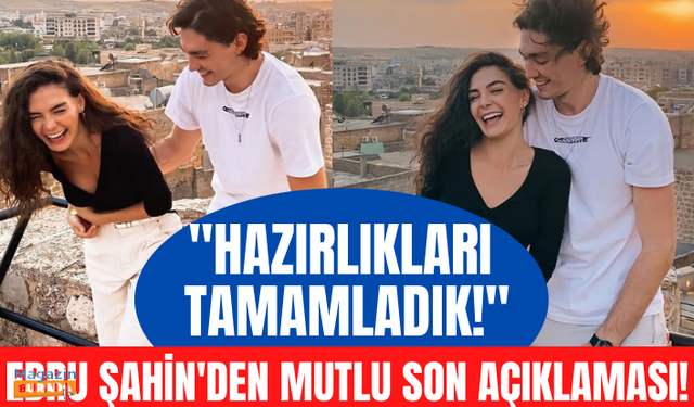 7 Temmuz'da Cedi Osman'la evlenecek olan Ebru Şahin: Hazırlıkları hallettik