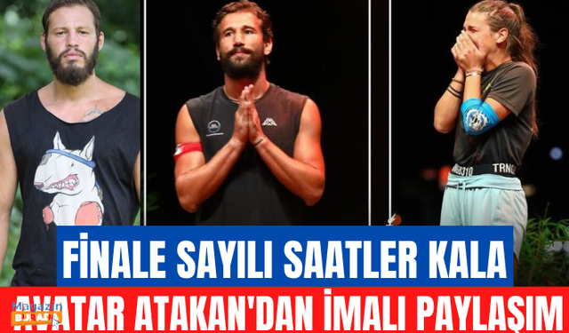 Atakan Arslan'dan Survivor finaline saatler kala dikkat çeken paylaşım: Bana geçmedi