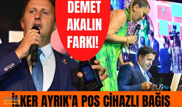 Demet Akalın'dan İlker Ayrık'a pos cihazlı bağış