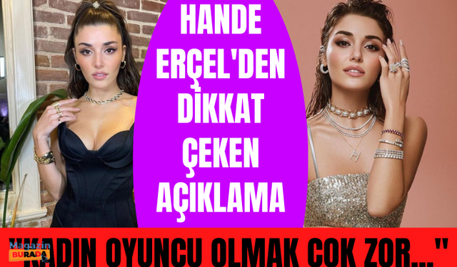 Hande Erçel: Bu bana çok saygısızca geliyor