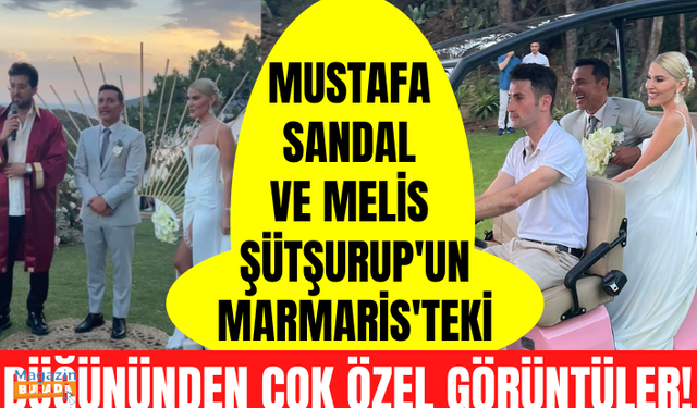 Mustafa Sandal ve Melis Sütşurup'un Marmaris'teki düğünlerinden çok özel görüntüler!