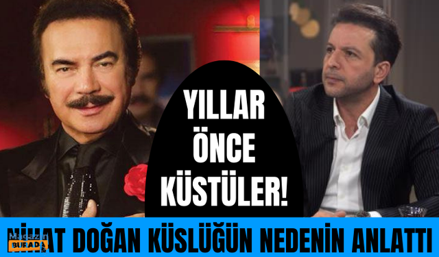 Nihat Doğan, yıllar önce neden Orhan Gencebay'a küstüğünü anlattı: Benim yerime Volkan Konak'ı seçti