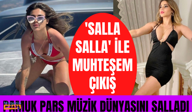 Pamuk Pars müzik dünyasını salladı!