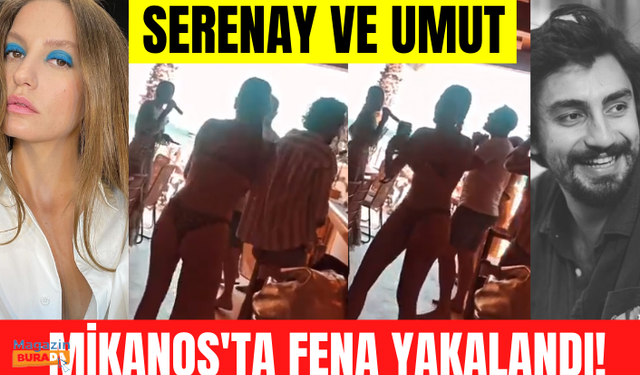 Serenay Sarıkaya ve Umut Evirgen Mikanos'ta aşk tatili yaparken yakalandı!