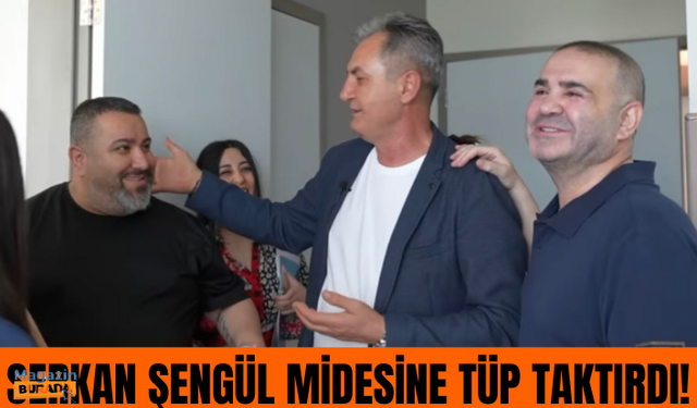 Serkan Şengül mide ameliyatı oldu!