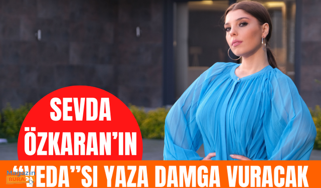 SEVDA ÖZKARAN’IN YENİ ŞARKISI “VEDA” MÜZİKSEVERLERLE BULUŞTU