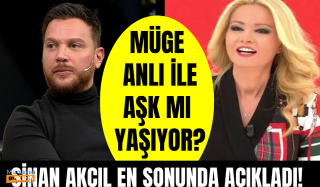 Sinan Akçıl ile Müge Anlı aşk mı yaşıyor? Sonunda açıkladı