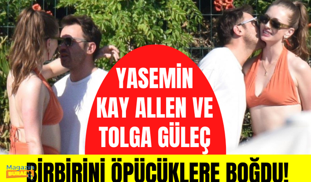 Taze aşıklar Yasemin Kay Allen ve Tolga Güleç, birbirini öpücüklere boğdu