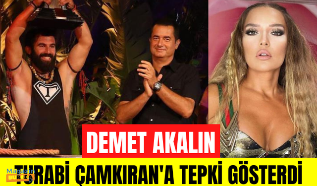 Demet Akalın, "Survivor şampiyonunu Acun Ilıcalı seçmiyor" diyen Turabi Çamkıran'a tepki gösterdi