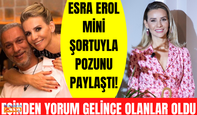 Mini şortlu fotoğraflarını paylaşan Esra Erol'a eşinden yorum: Çok güzelsiniz, tanışalım mı?