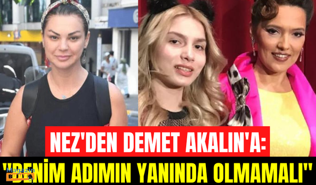 Şarkıcı Nez, Aleyna Tilki'yi eleştiren Demet Akalın'a tepki gösterdi: Onun tarzı herkese bir şey söylemek