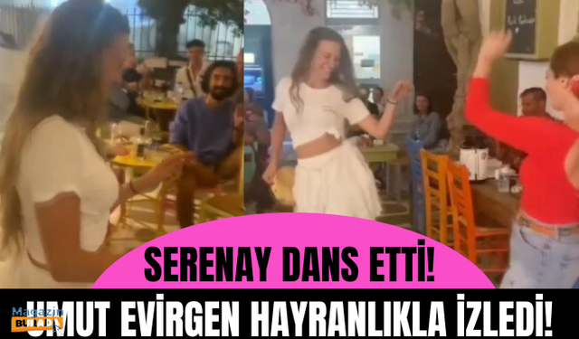 Serenay Sarıkaya eline tef alıp göbek attı, sevgilisi Umut Evirgen hayranlıkla izledi