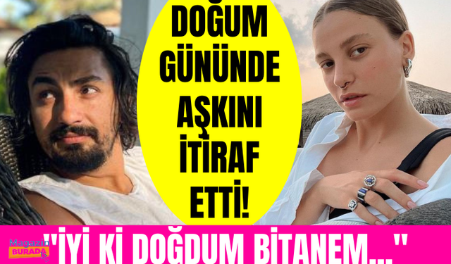 Umut Evirgen, Serenay Sarıkaya ile ilişkisini ilan etti