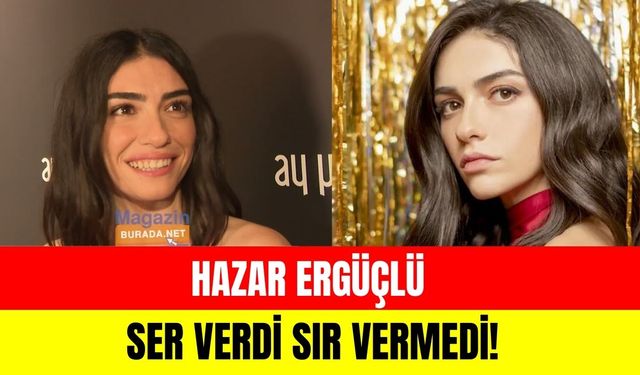 Hazar Ergüçlü yeni projeleri hakkında ser verdi sır vermedi! Kutay Soyocak sorulunca bakın ne yaptı?